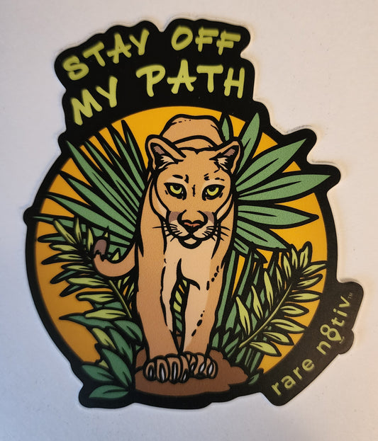 Stay Off My Path Sticker